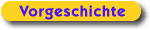 Vorgeschichte